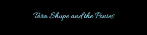Tara-Shupe-and-the-Ponies-Web-Header2